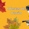 especial de ofertas de otoño